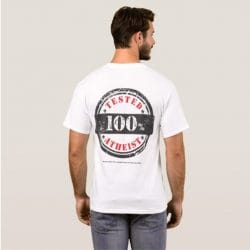 1 T shirt tested 100_ atheist